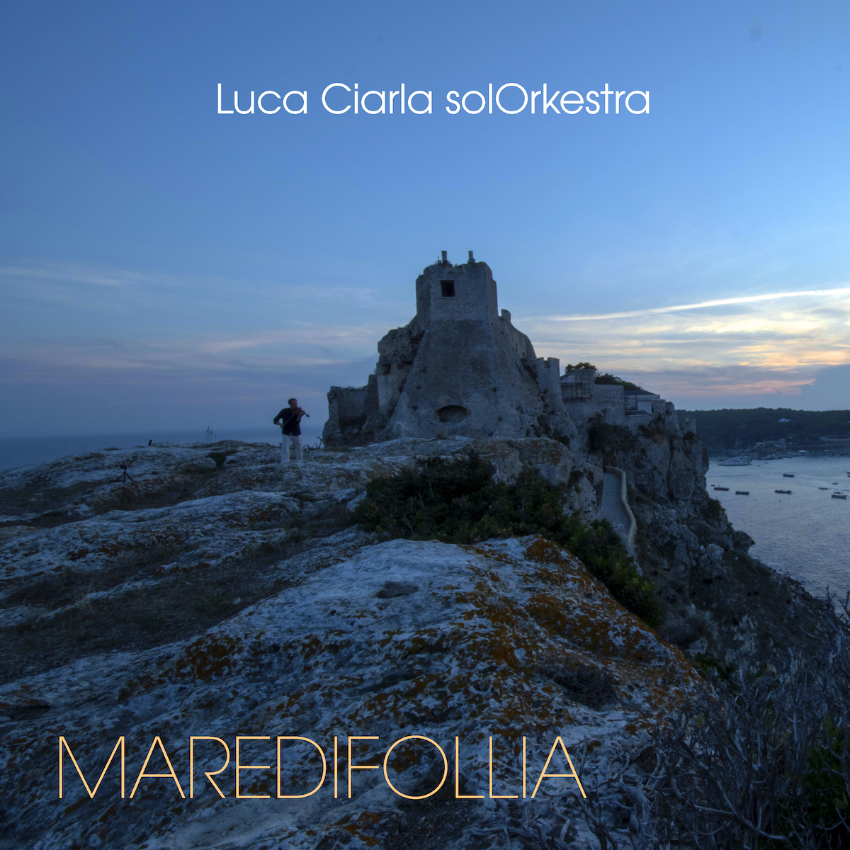 MAREDIFOLLIA, il nuovo singolo del violinista Luca Ciarla
